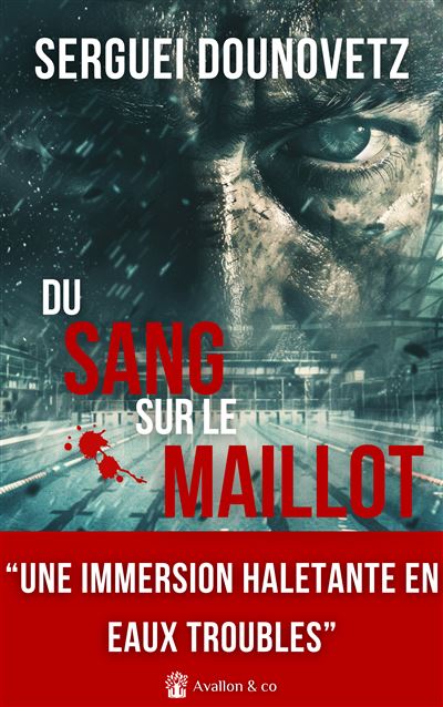 Serguei Dounovetz - Du sang sur le maillot (2024)