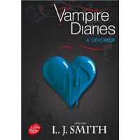 Journal d'un vampire / Vampire Diaries - Tome 6 - Dévoreur