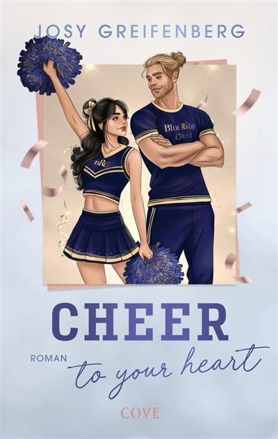 Cheer to Your Heart (Cheer 2) Slow Burn Sports Romance mit C