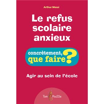 Le refus scolaire anxieux - 1
