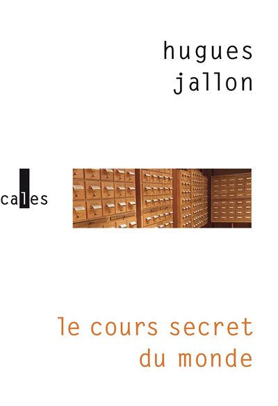 Le cours secret du monde - Hugues Jallon (2025)