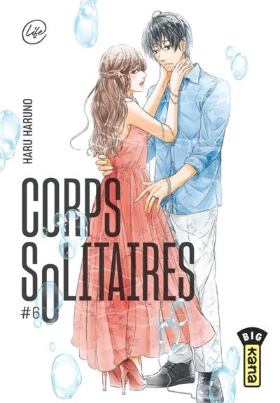 Corps solitaires - Tome 6 - Haru Haruno - Kana Eds - broché - Manga - Kana Eds