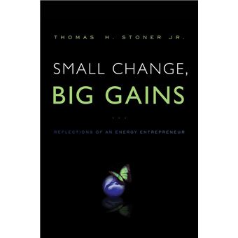 Small Change, Big Gains - 1