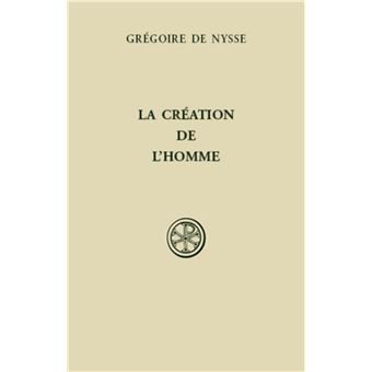 La Creation De L'homme - Broché - Grégoire De Nysse - Achat Livre | Fnac