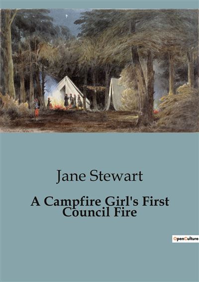 A Campfire Girl's First Council Fire