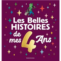 Les belles histoires de mes 4 ans
