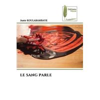 Le sang parle