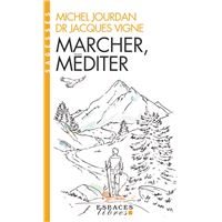Marcher, méditer (Espaces Libres - Sagesses)