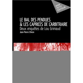 Le Bal des pendues & Les Caprices de l'arbitraire