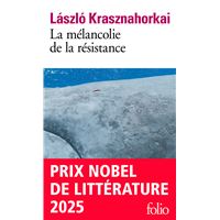 La mélancolie de la résistance