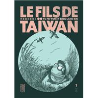 Le fils de Taïwan  - Tome 1