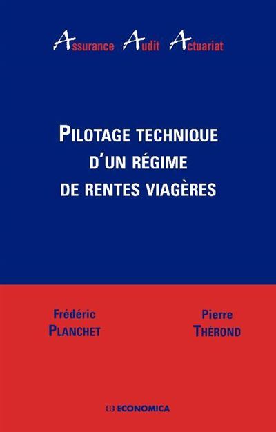 Pilotage technique d'un regime de rente viagere Identifi