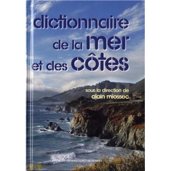 Dictionnaire de la mer et des cotes - 1