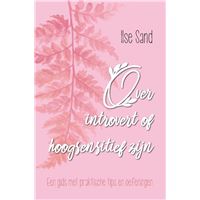 Over introvert of hoogsensitief zijn