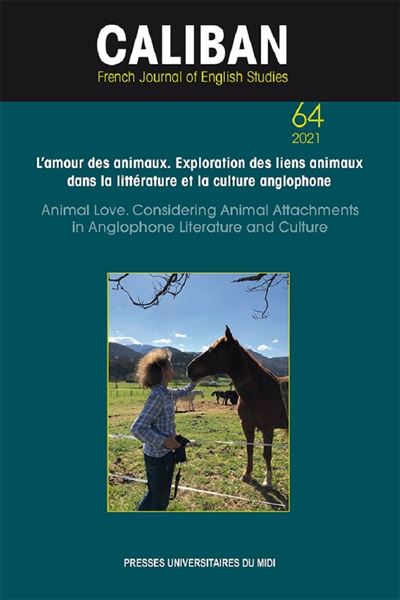L'amour des animaux. Exploration des liens animaux dans la littérature et la culture an-glophone