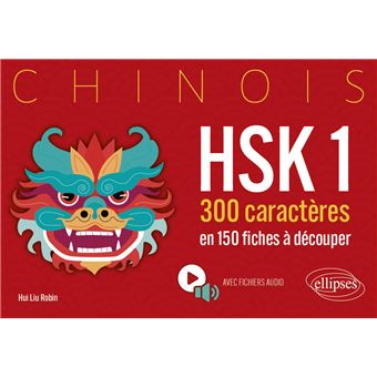 Chinois. HSK 1. 300 caractères en 150 fiches à découper