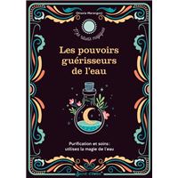 Les pouvoirs guérisseurs de l'eau