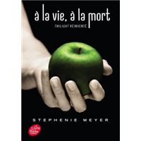Saga Twilight - À la vie, à la mort - Twilight réinventé