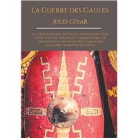La Guerre des Gaules de Jules César