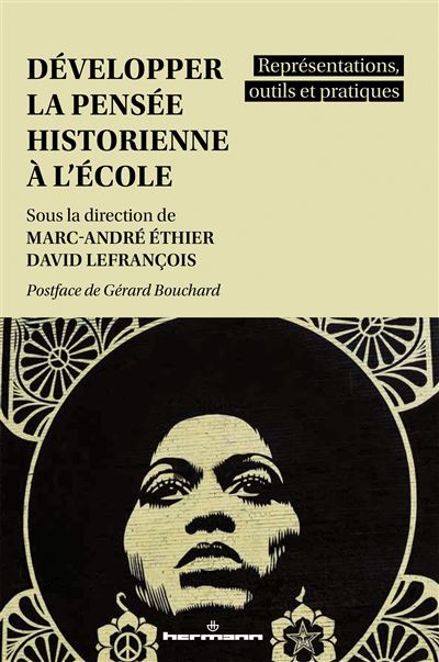 Développer la pensée historienne à l'école - Marc-André Éthier - broché