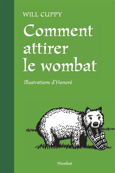 Comment attirer le wombat - Will Cuppy - broché