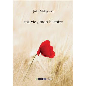 Ma vie, mon histoire - 1