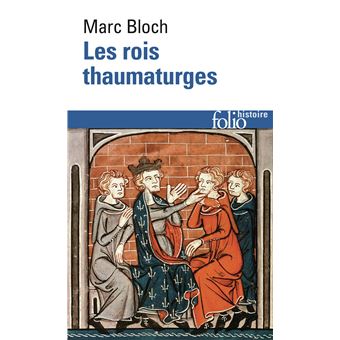 Les rois thaumaturges - 1