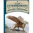 Le Livre extraordinaire des créatures fantastiques