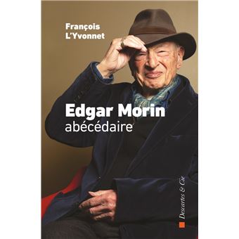 Edgar Morin, abécédaire