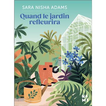 Quand le jardin refleurira