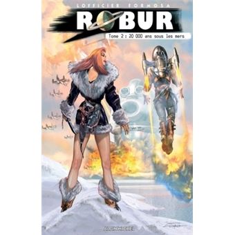 Robur - Robur, 20 000 ans sous les mers T02 - 1