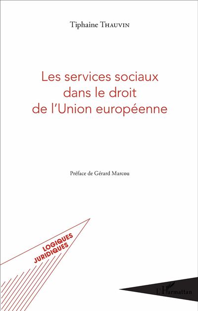 Les services sociaux dans le droit de l'Union europeenne