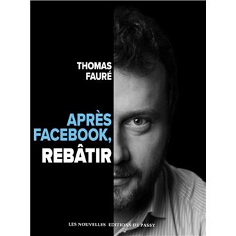Après Facebook, rebâtir - 1
