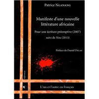 Manifeste d'une nouvelle littérature africaine - 2007