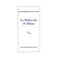 La Mélancolie de Zidane