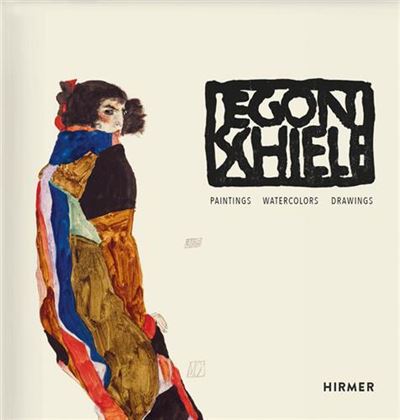 Egon Schiele Paintings, Watercolours, Drawings (Revised 2nd Edition) /anglais
