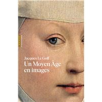 Un Moyen Age en images (Les incontournables Hazan)
