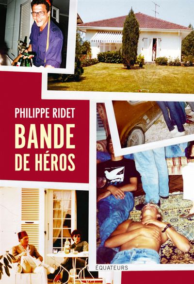 Bande de héros - Philippe Ridet (2024)