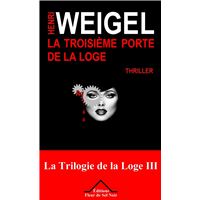 La troisième porte de la loge - La trilogie de la loge 3