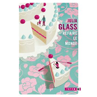 Refaire le monde - 1