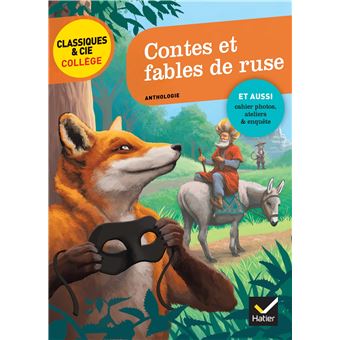 Contes et fables de ruse (La Fontaine, Perrault, Grimm, Andersen, M. Aymé) - 1