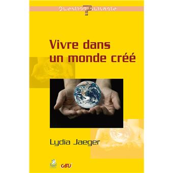 Vivre dans un monde créé - 1
