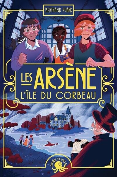 Les Arsène - L'île du Corbeau - Bertrand Puard (2024)