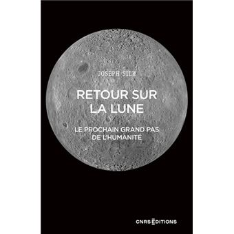 Retour sur la lune - Le prochain grand pas de l'humanité - 1