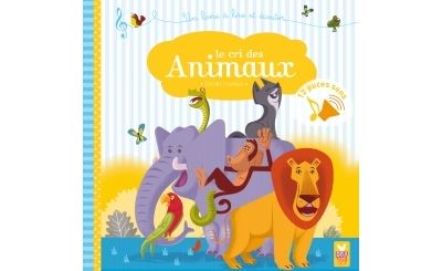 Le cri des animaux - livre sonore
