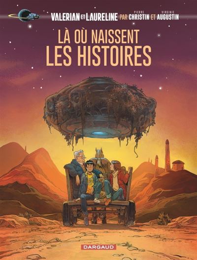 Valérian, vu par... - Tome 0 Là où naissent les histoires
