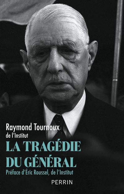 La tragédie du Général - Raymond Tournoux (2024)