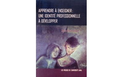 Apprendre a enseigner. une identite professionnelle a developper