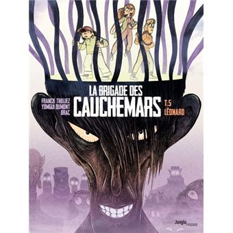 La Brigade Des Cauchemars - La Brigade Des Cauchemars, T5 - 1