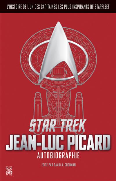 Star Trek  Autobiographie de Jean-Luc Picard - David A. Good